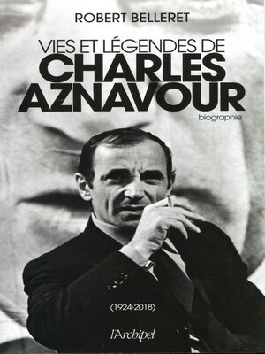 cover image of Vie et légendes de Charles Aznavour